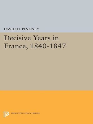 cover image of Decisive Years in France, 1840-1847